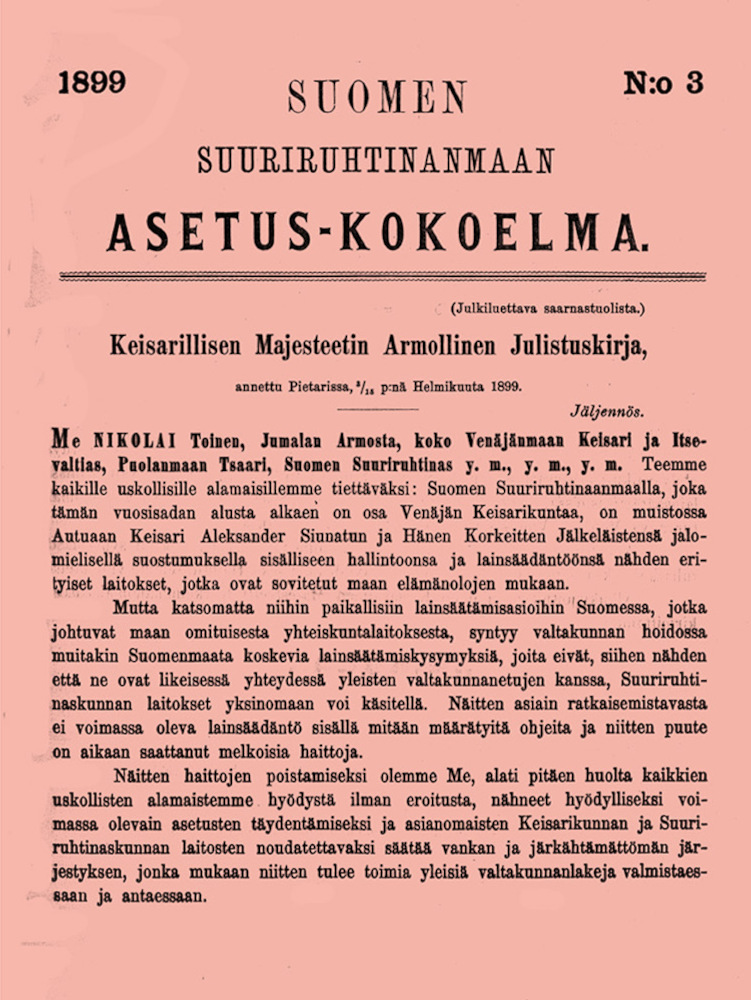 Omslag till del 5 ”1898–1903: Motstånd – ofärdstider”: första sidan av den finska versionen av februarimanifestet: Suomen Suuriruhtinanmaan Asetus-Kokoelma 3/1899, s. 1.